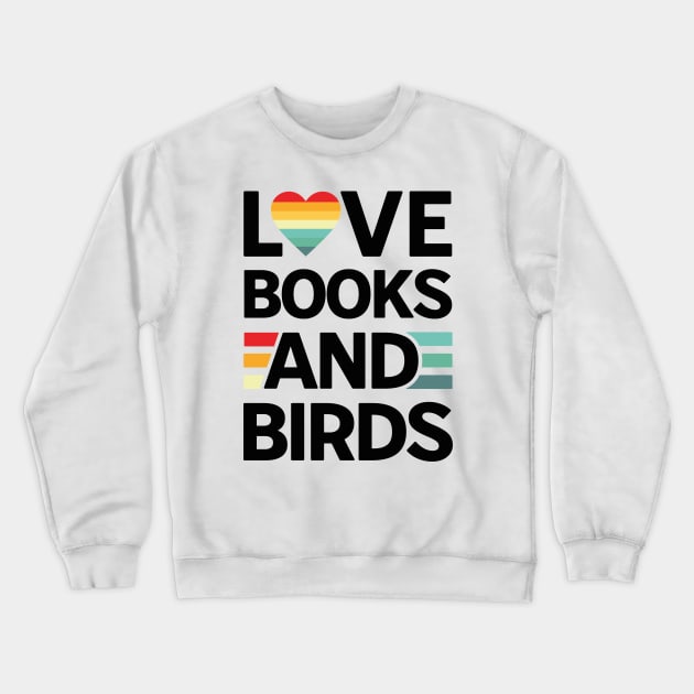 Books And Birds Crewneck Sweatshirt by Kouka25